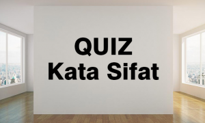 Contoh Soal Kata Sifat (Adjective)
