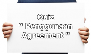 Penjelasan Terkait Penggunaan Agreement dalam Bahasa Inggris disertai Beberapa Contoh Soal
