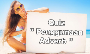 Penggunaan Adverb dalam Bahasa Inggris disertai Beberapa Contoh Soal